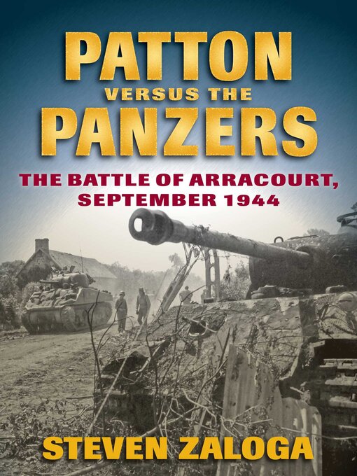 Title details for Patton Versus the Panzers by Steven Zaloga - Available